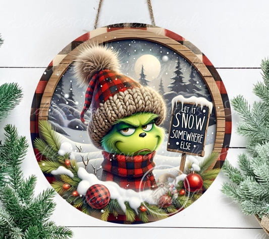 LET IT SNOW SOMEWHERE ELSE EXCLUSIVE DESIGN