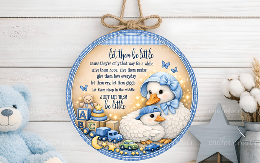 LET THEM BE LITTLE BABY BOY GOOSE