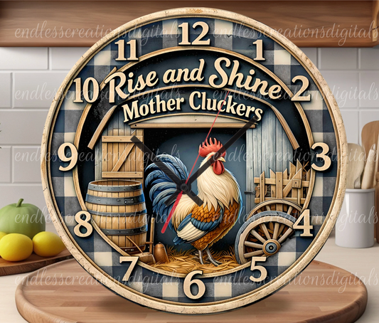 RISE AND SHINE ROUND/CLOCK DESIGN