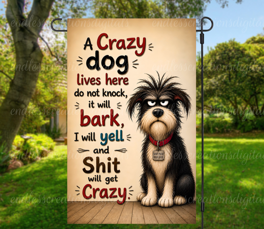 CRAZY DOG GARDEN FLAG