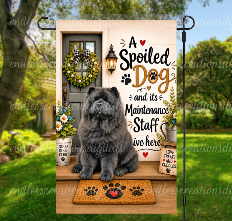 SPOILED DOG CHOW CHOW GARDEN FLAG