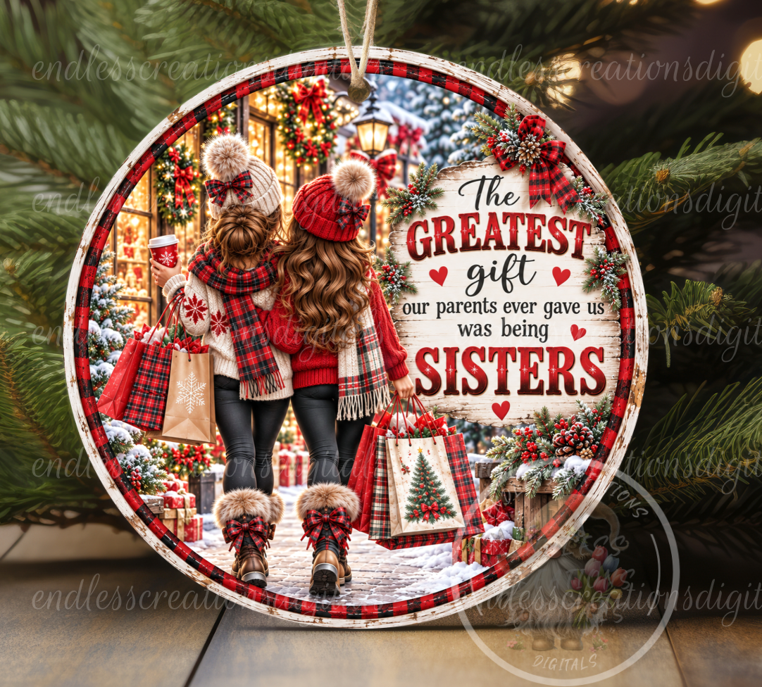 SISTERS GREATEST GIFT ROUND ONLY