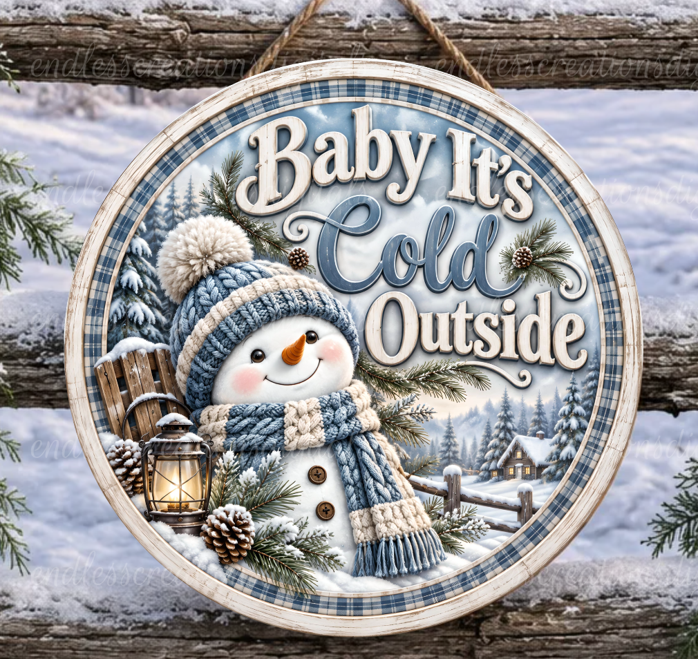 BABY IT'S COLD OUTSIDE ROUND ONLY
